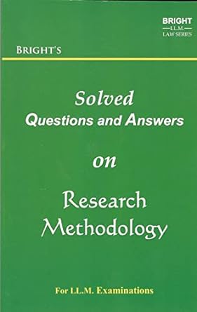 Research Methodology (Solved Questions & Answers) [For LL.M. Students]